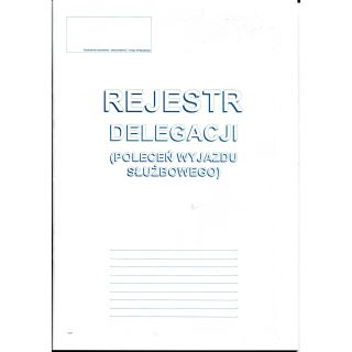 Rejestracja delegacji A4, Michalczyk i Prokop, druk poleceń wyjazdu służbowego 40 stron