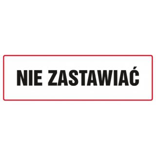 Znak tabliczka napis TDC, napis: "Nie zastawiać" 10 x 30 cm