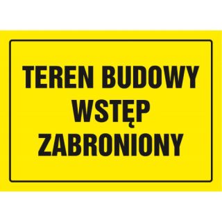 Znak tabliczka napis TDC, z napisem: "Teren budowy wstęp zabroniony" 24 x 33 cm