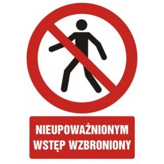 Znak tabliczka piktogram TDC, z napisem "Nieupoważnionym wstęp wzbroniony" 10,5 x 14,8 cm