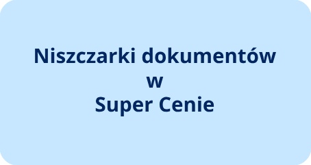 Zobacz niszczarki w super cenie - biuronet.com